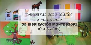 Lee más sobre el artículo Nuestras actividades y materiales de inspiración Montessori (0-3 años)