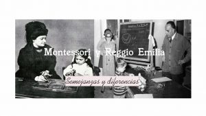 Lee más sobre el artículo Método Montessori y enfoque Reggio Emilia: Semejanzas y diferencias