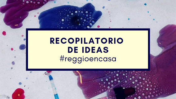 Lee más sobre el artículo Recopilatorio de ideas #reggioencasa